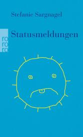 Stefanie Sargnagel: Statusmeldungen