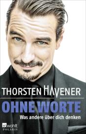 Thorsten Havener: Ohne Worte