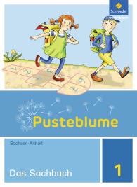 Wolfgang Bricks, Heike Bütow, Anett Gleß: Pusteblume. Sachunterricht - Ausgabe 2017 für Sachsen-Anhalt