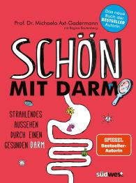 Michaela Axt-Gadermann: Schön mit Darm