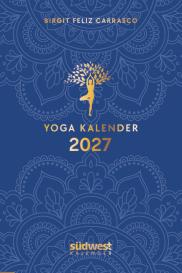 Birgit Feliz Carrasco: Yoga-Kalender 2027 - Taschenkalender mit Mantras, Meditationen, Affirmationen und Hintergrundgeschichten - im praktischen Format 10,0 x 15,5 cm, mit zahlreichen Illustrationen und Lesebändchen