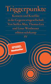 Thomas Lux, Steffen Mau, Linus Westheuser: Triggerpunkte