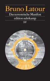 Bruno Latour: Das terrestrische Manifest