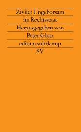 Peter Glotz: Ziviler Ungehorsam im Rechtsstaat