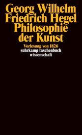 Georg Wilhelm Friedrich Hegel, Karsten Berr, Annemarie Gethmann-Siefert, Jeong-Im Kwon: Philosophie der Kunst