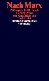 Rahel Jaeggi, Daniel Loick: Nach Marx