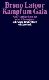Bruno Latour: Kampf um Gaia