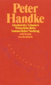 Peter Handke: Abschied des Träumers vom Neunten Land