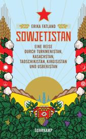 Ulrich Sonnenberg, Erika Fatland: Sowjetistan