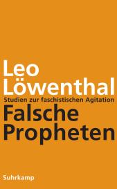 Leo Löwenthal: Falsche Propheten