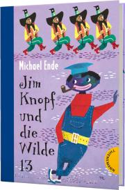 Michael Ende, F. J. Tripp, Franz J. Tripp: Jim Knopf: Jim Knopf und die Wilde 13