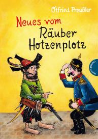 Otfried Preußler, Otfried Prof. Preußler, F. J. Tripp, Mathias Weber: Der Räuber Hotzenplotz 2: Neues vom Räuber Hotzenplotz