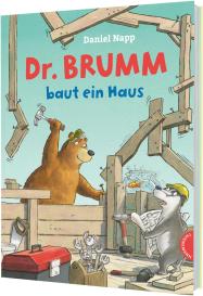 Daniel Napp: Dr. Brumm: Dr. Brumm baut ein Haus