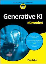 Judith Muhr, Pam Baker: Generative KI für Dummies