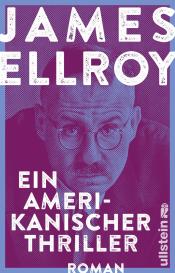 James Ellroy: Ein amerikanischer Thriller (Die Underworld-Trilogie 1)