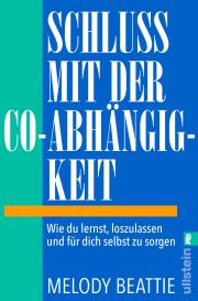 Ursula Pesch, Melody Beattie: Schluss mit der Co-Abhängigkeit
