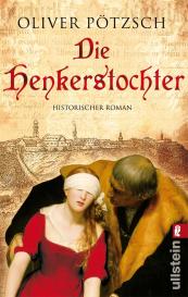 Oliver Pötzsch: Die Henkerstochter (Die Henkerstochter-Saga 1)