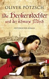 Oliver Pötzsch: Die Henkerstochter und der schwarze Mönch (Die Henkerstochter-Saga 2)