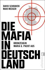 Wigbert Löer, Maik Meuser, David Schraven: Die Mafia in Deutschland