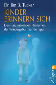 Jim B. Dr. Tucker, Jim B. Tucker: Kinder erinnern sich