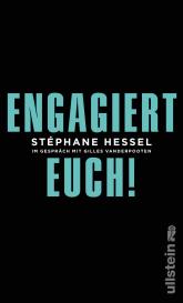 Stéphane Hessel: Engagiert Euch!