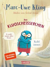 Marc-Uwe Kling, Astrid Henn: Das Klugscheißerchen