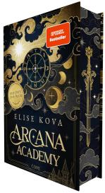 Anne Brauner, Susanne Klein, Elise Kova: Arcana Academy 1: Arcana Academy