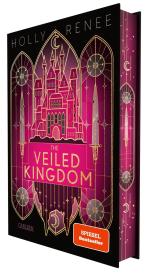 Dorothee Witzemann, Holly Renee: The Veiled Kingdom (Die Veiled-Kingdom-Serie 1)
