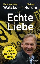 Michael Horeni, Hans-Joachim Watzke: Echte Liebe