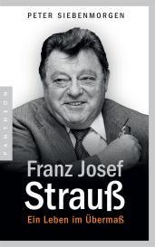 Peter Siebenmorgen: Franz Josef Strauß