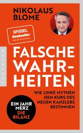 Nikolaus Blome: Falsche Wahrheiten