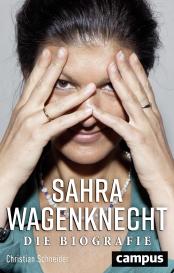 Christian Schneider: Sahra Wagenknecht