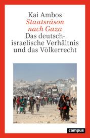 Kai Ambos: Staatsräson nach Gaza