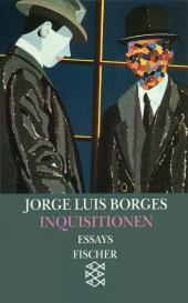 Jorge Luis Borges: Inquisitionen