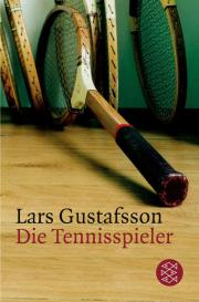 Lars Gustafsson: Die Tennisspieler