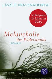 Hans Skirecki, László Krasznahorkai: Melancholie des Widerstands