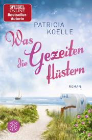 Patricia Koelle: Was die Gezeiten flüstern