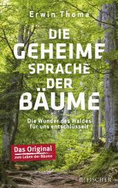 Erwin Thoma: Die geheime Sprache der Bäume