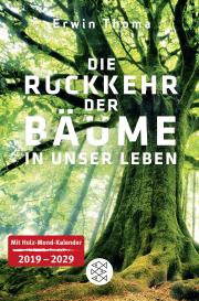Erwin Thoma: Die Rückkehr der Bäume in unser Leben