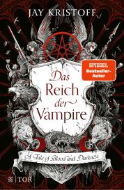 Kirsten Borchardt, Jay Kristoff: Das Reich der Vampire