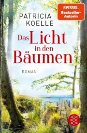 Patricia Koelle: Das Licht in den Bäumen