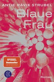 Antje Rávik Strubel: Blaue Frau