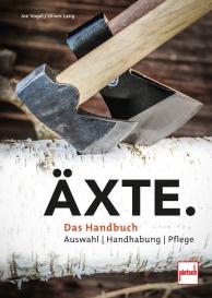 Patricia Braun, Oliver Lang, Johannes Vogel: Äxte
