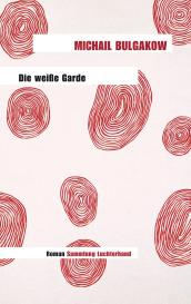 Michail Bulgakow, Thomas Reschke: Die weiße Garde