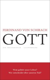 Ferdinand von Schirach, Ferdinand von Schirach, Ferdinand von von Schirach: GOTT