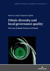 Bartosz Czepil, Wojciech Opiola, Wojciech Opioła: Ethnic diversity and local governance quality