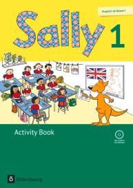 Jasmin Brune, Daniela Elsner, Barbara Gleich, Stefanie Gleixner-Weyrauch, Simone Gutwerk, Marion Lugauer, Sabine Schwarz: Sally - Englisch ab Klasse 1 - Ausgabe 2015 für alle Bundesländer außer Nordrhein-Westfalen - 1. Schuljahr