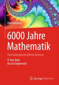 Hans Wußing: 6000 Jahre Mathematik