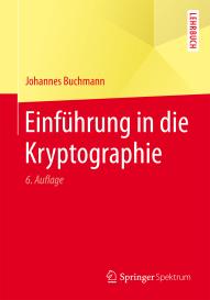 Johannes Buchmann: Einführung in die Kryptographie