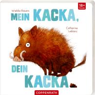 Catherine Leblanc, Wiebke Rauers: Mein Kacka, dein Kacka